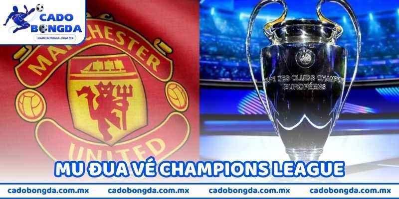 MU Đua Vé Champions League Cùng Với Đội Hình Mạnh Nhất